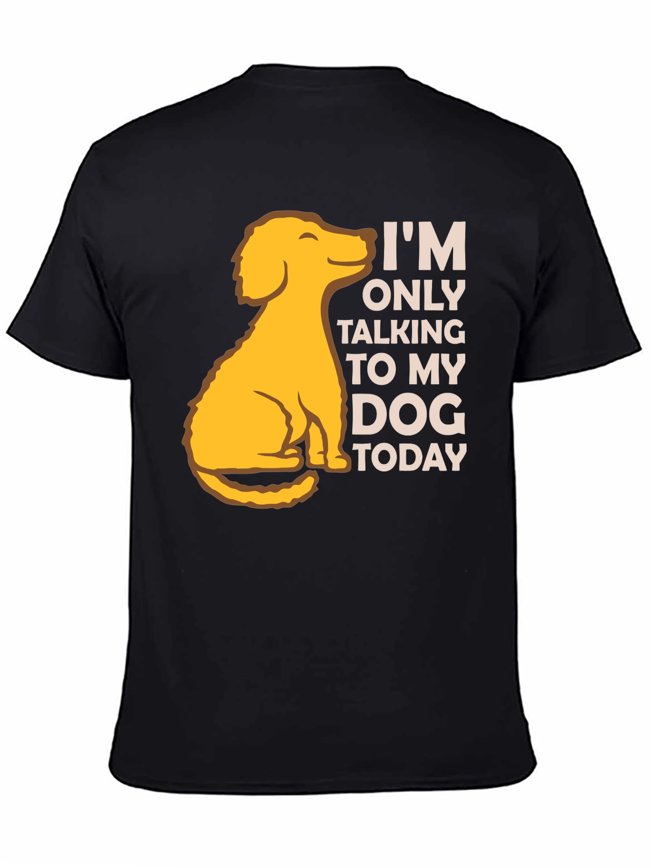 Dog Lover T-Shirt: Talking to My Dog Today