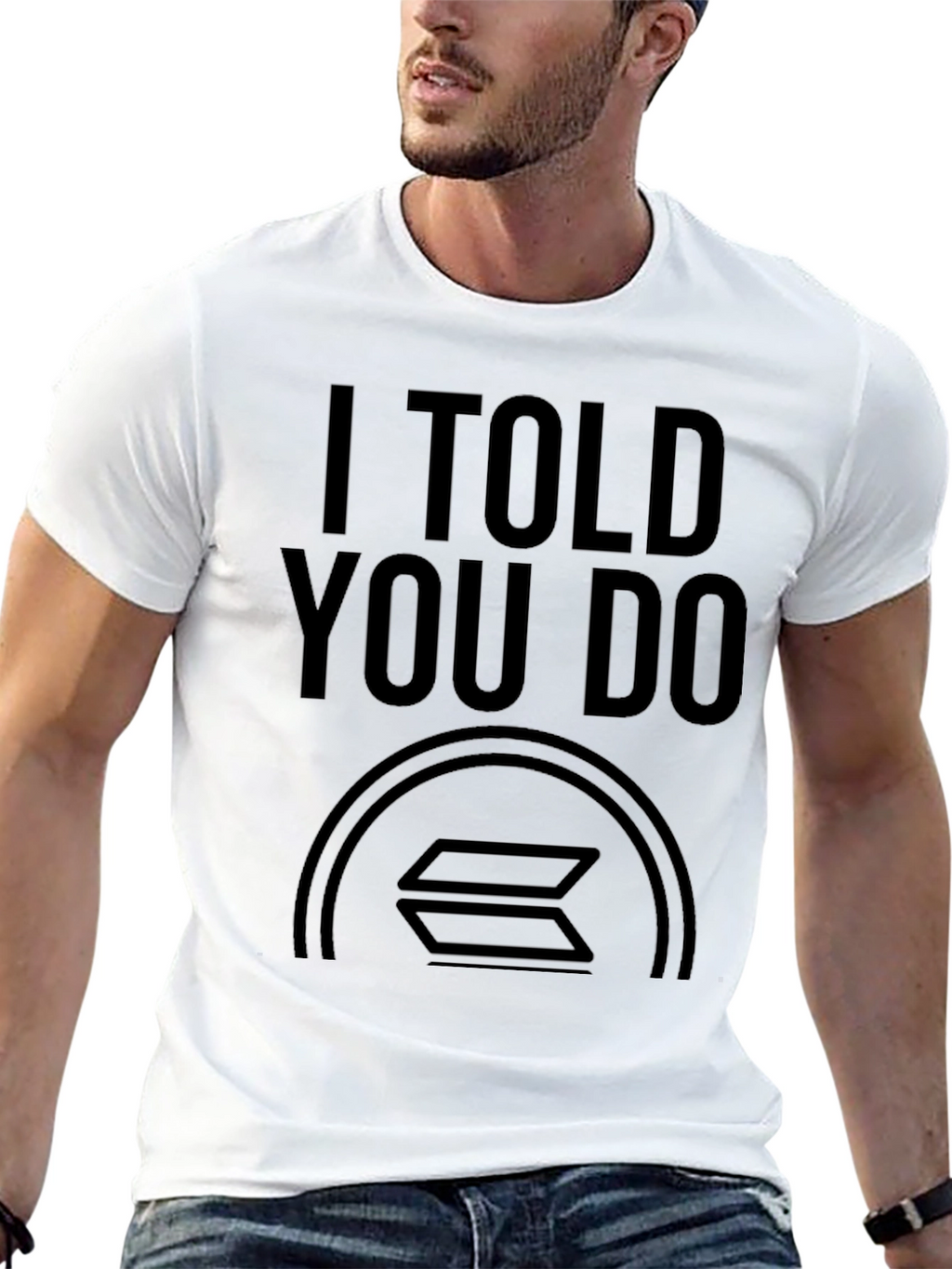 I Told You Do Solana Crypto T-Shirt