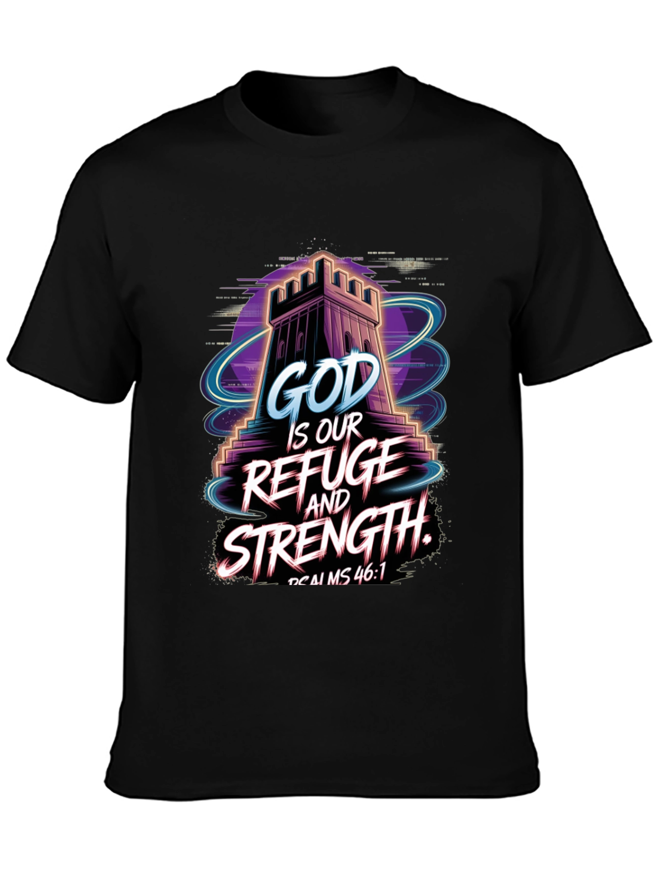 God Is Our Refuge and Strength T-Shirt