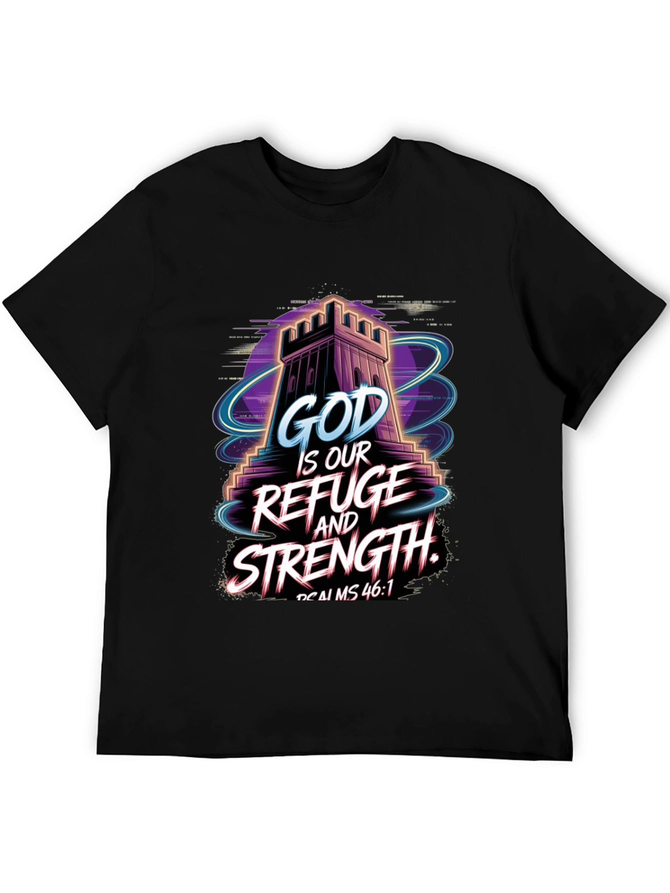 God Is Our Refuge and Strength T-Shirt