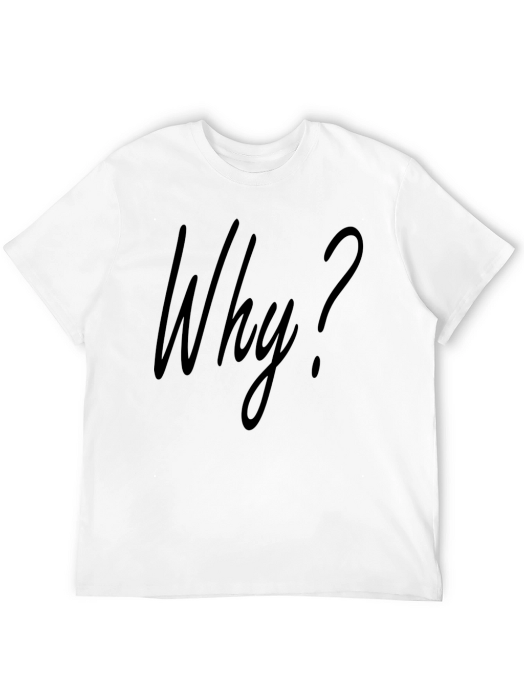 Why? Graphic T-Shirt - Mens Crew Neck Tee