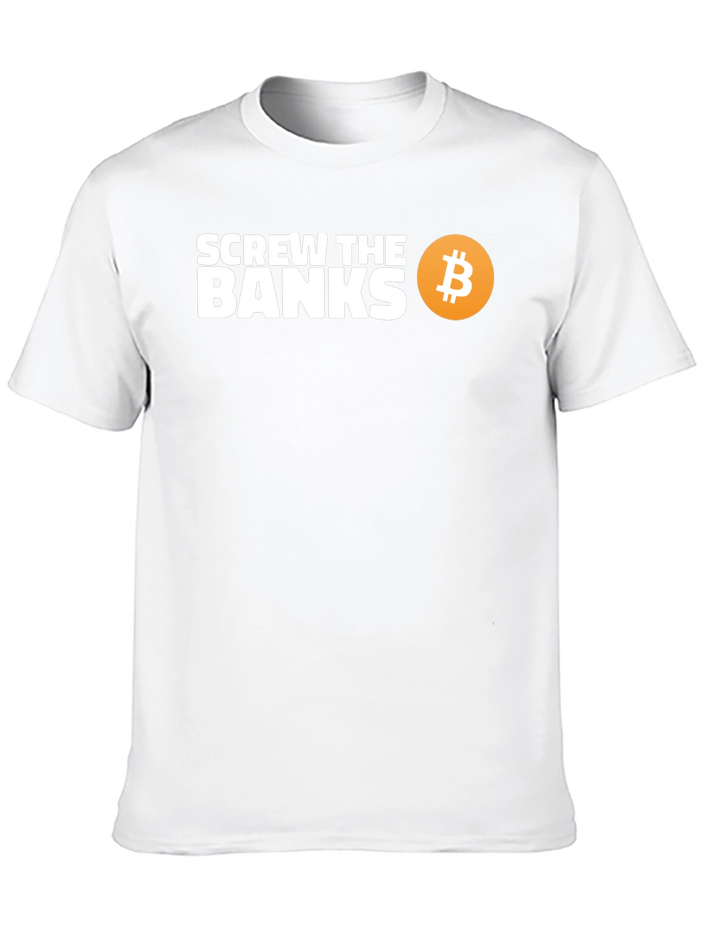 Screw The Banks Bitcoin T-Shirt