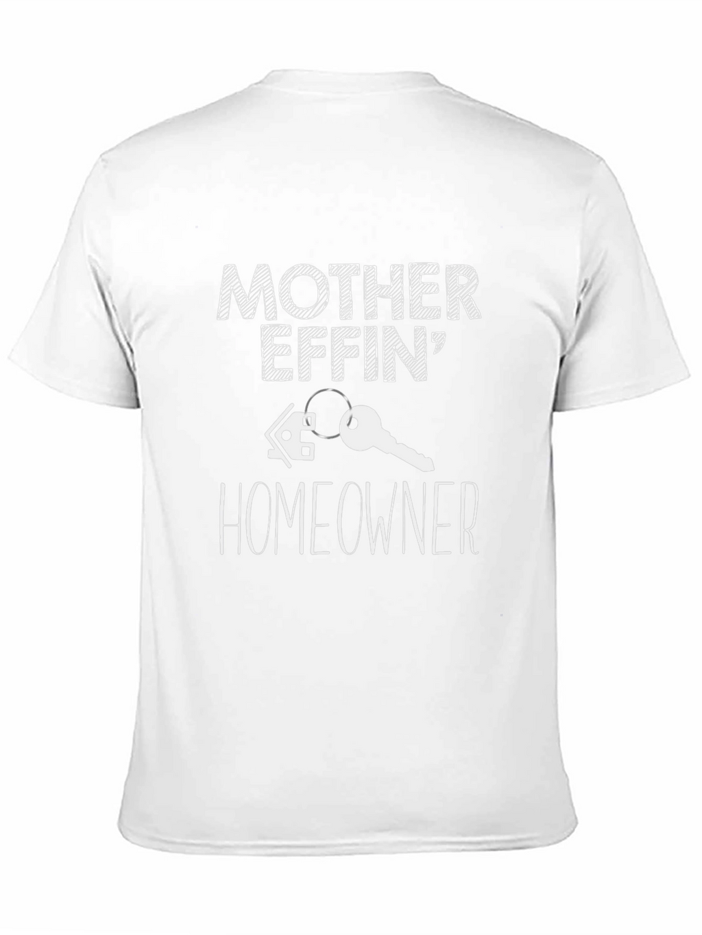Mother Effin Homeowner Graphic T-Shirt