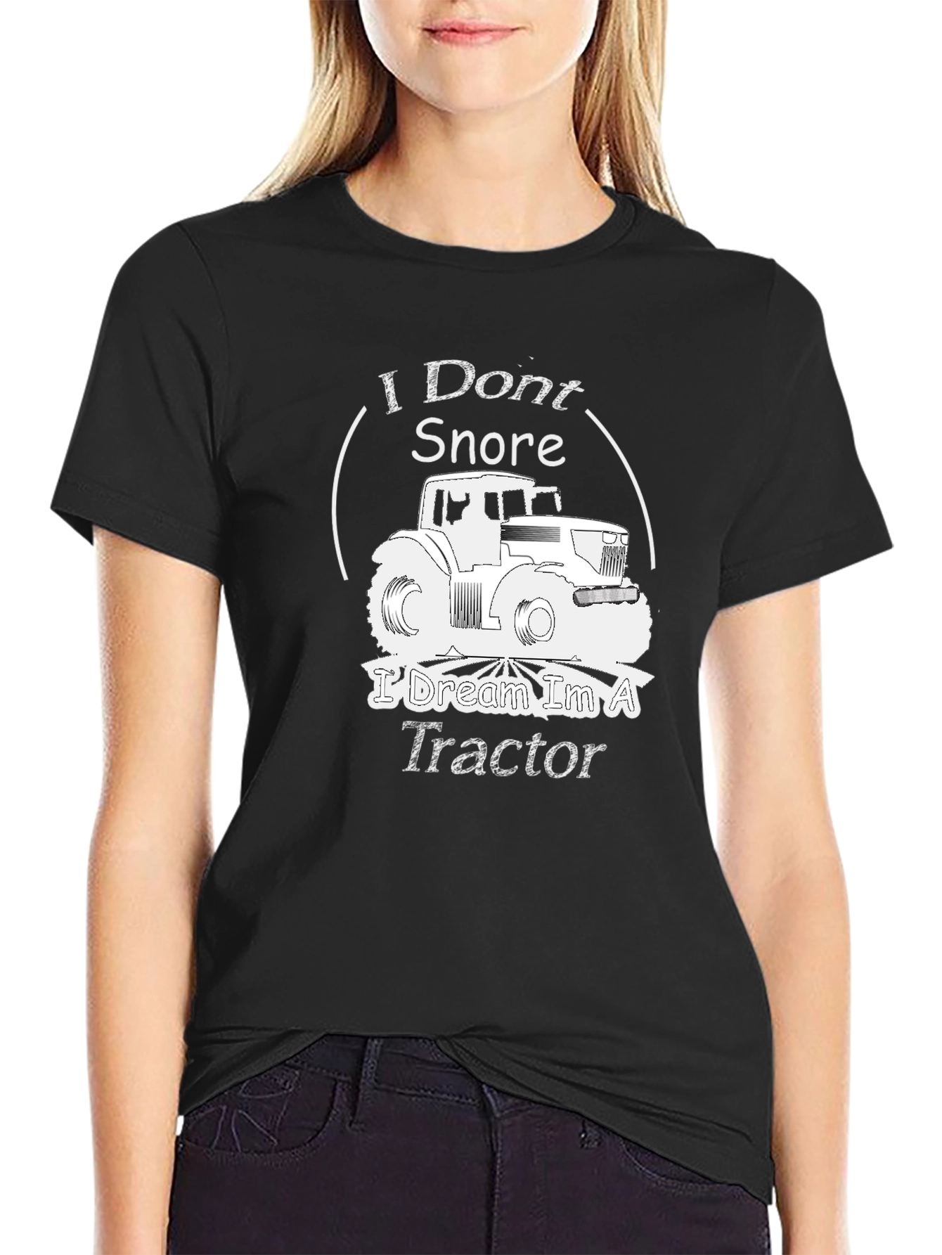 I Dont Snore I Dream Im A Tractor Graphic T-Shirt