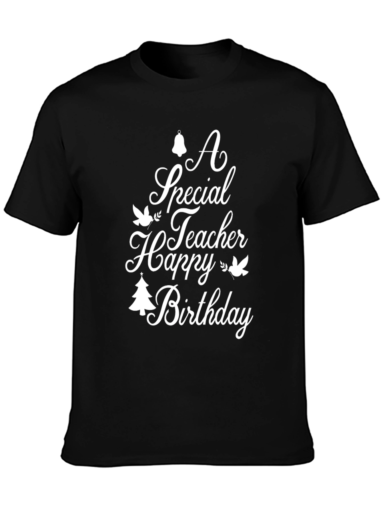 Special Teacher Birthday Black Graphic Tee