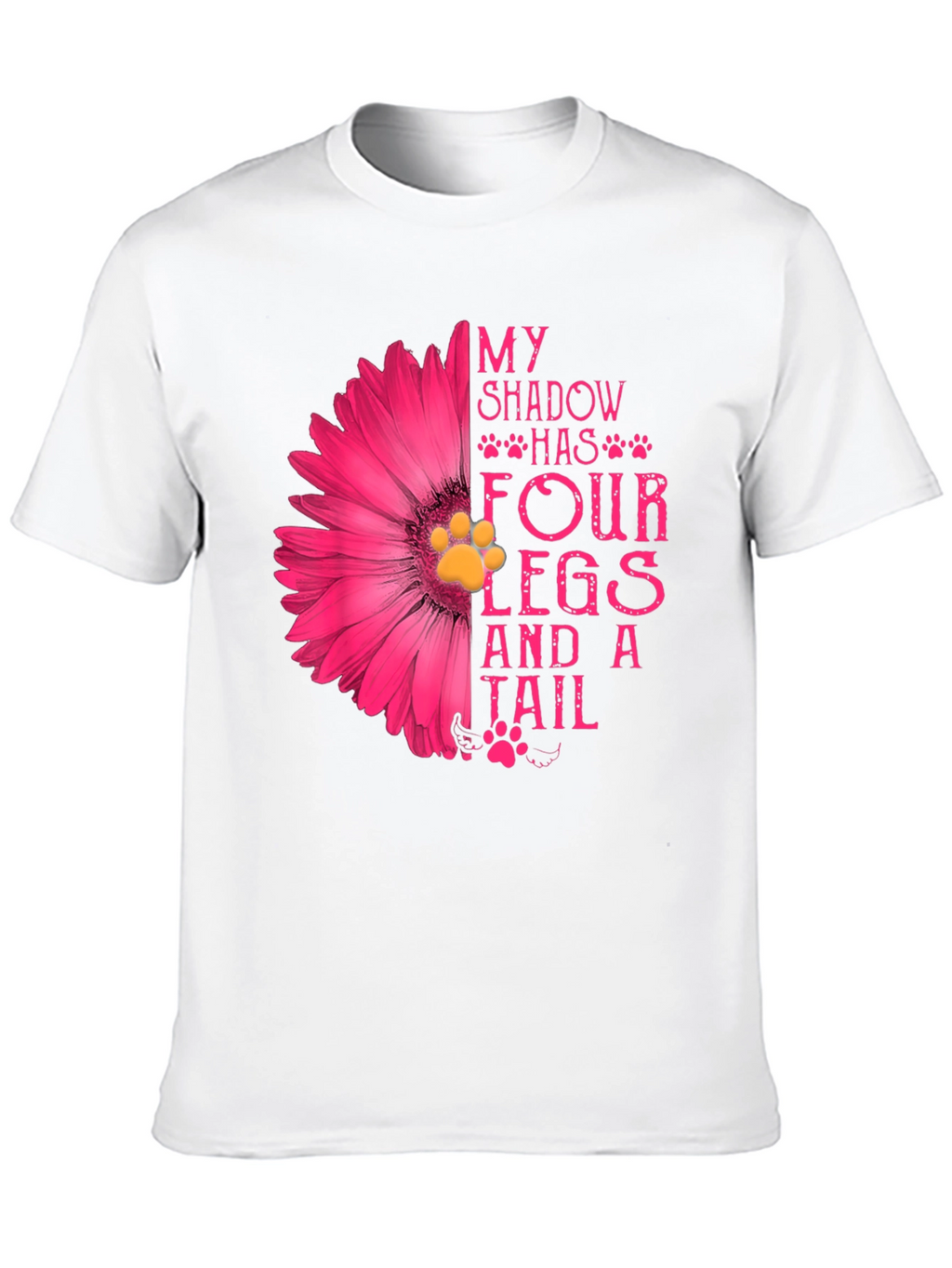 My Shadow Has Four Legs & A Tail T-Shirt