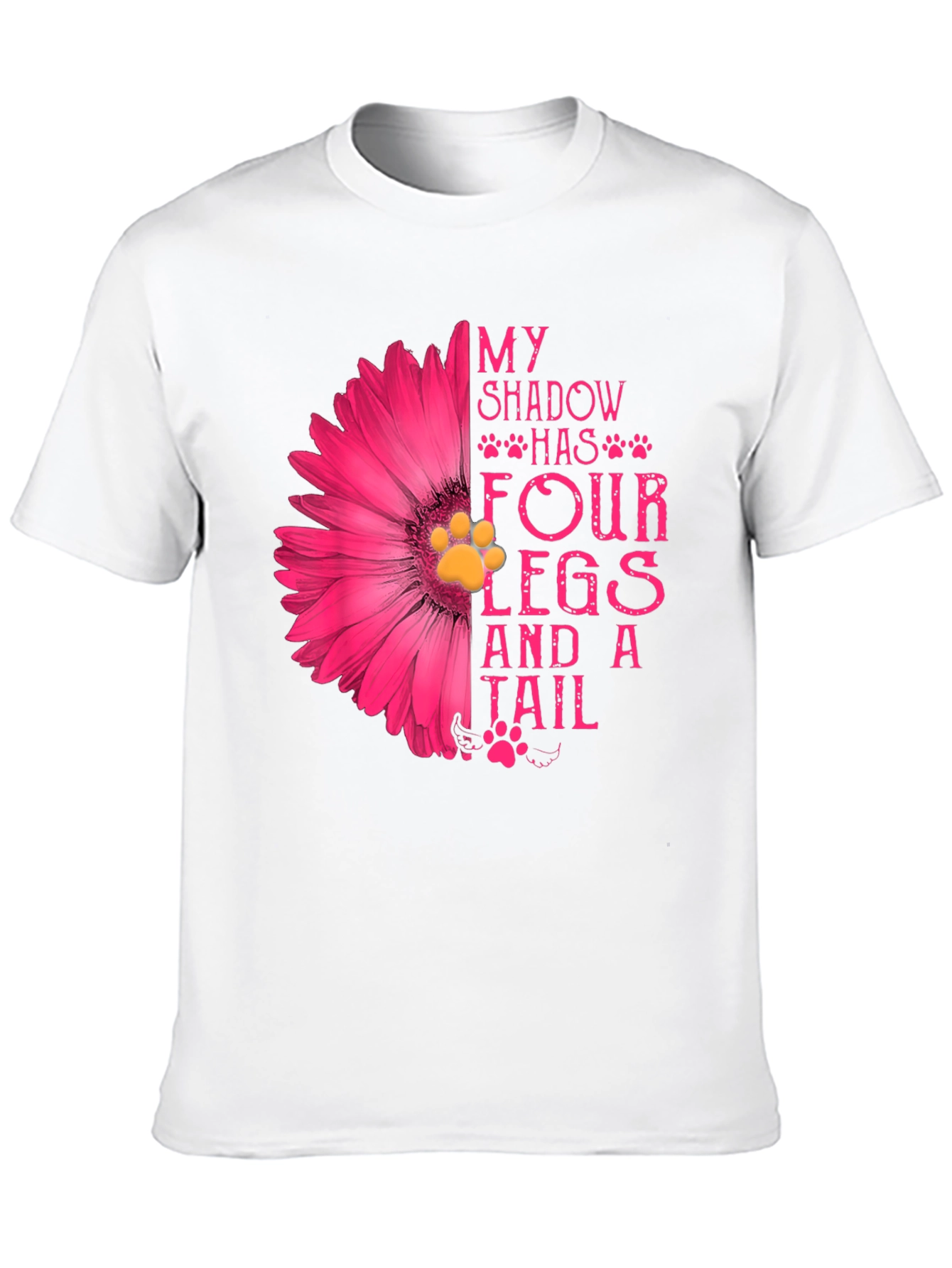 My Shadow Has Four Legs & A Tail T-Shirt