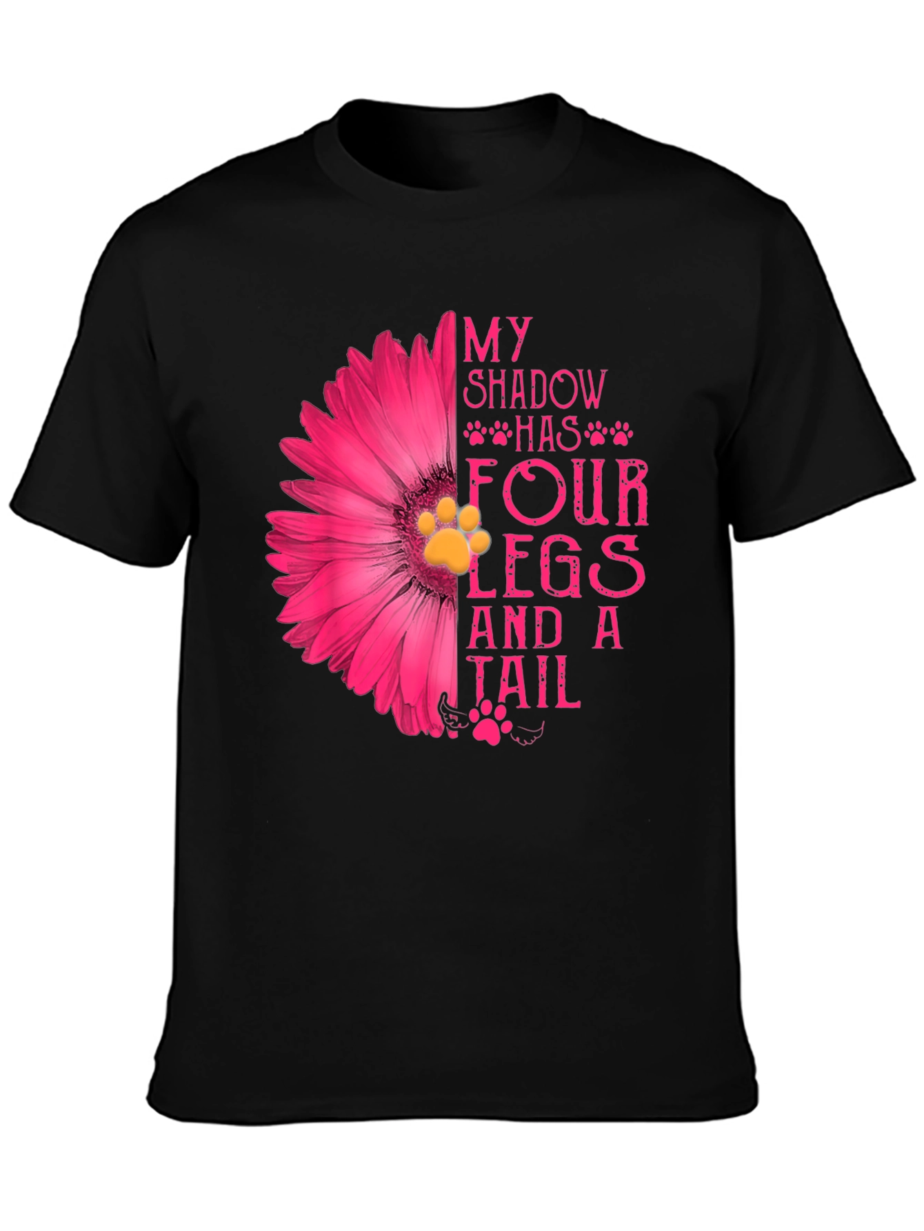 My Shadow Has Four Legs & A Tail T-Shirt