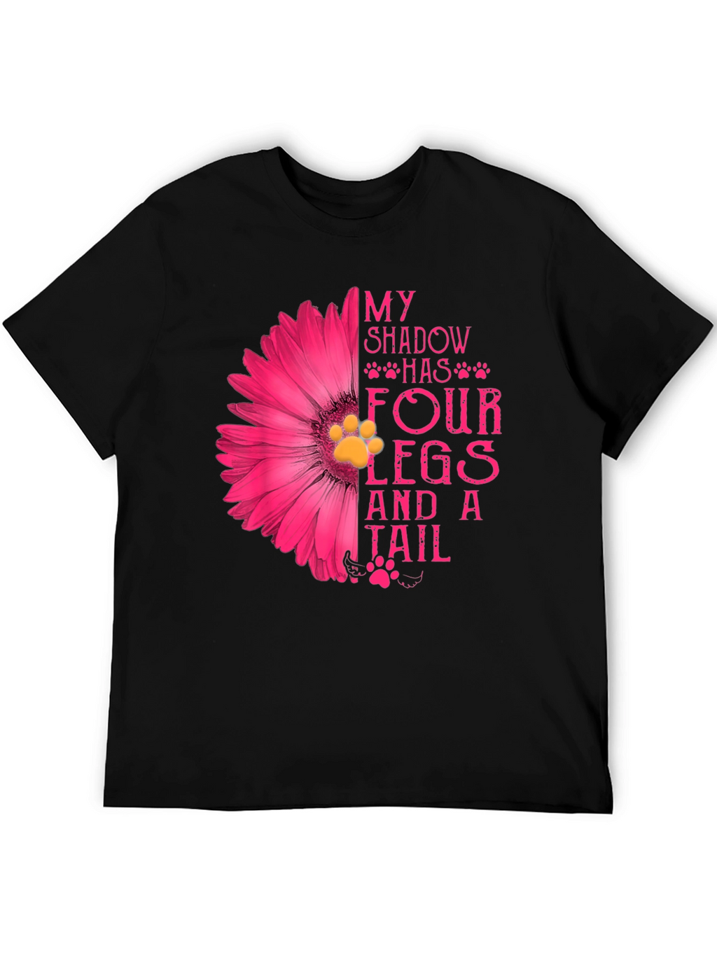 My Shadow Has Four Legs & A Tail T-Shirt