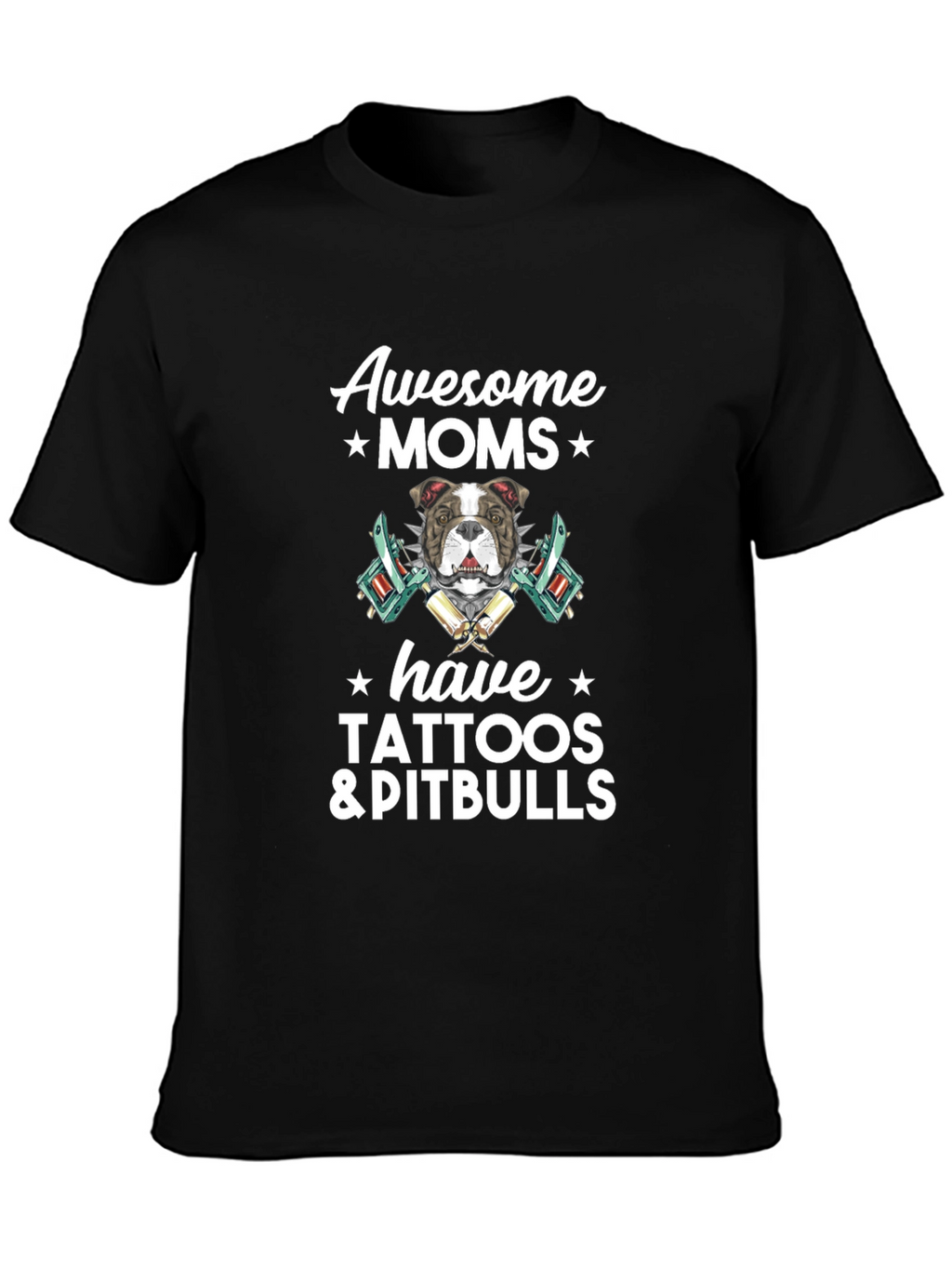Awesome Moms Tattoos & Pitbulls T-Shirt