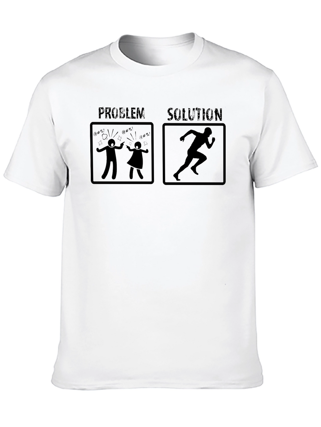 Problem Solution Run T-Shirt Funny Humor Tee