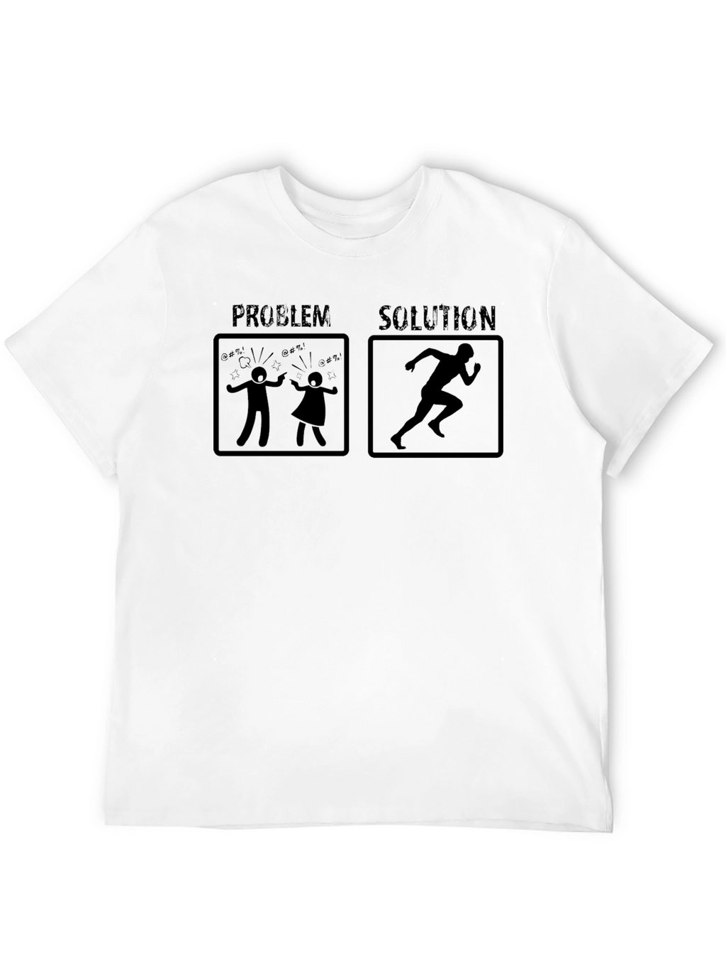 Problem Solution Run T-Shirt Funny Humor Tee