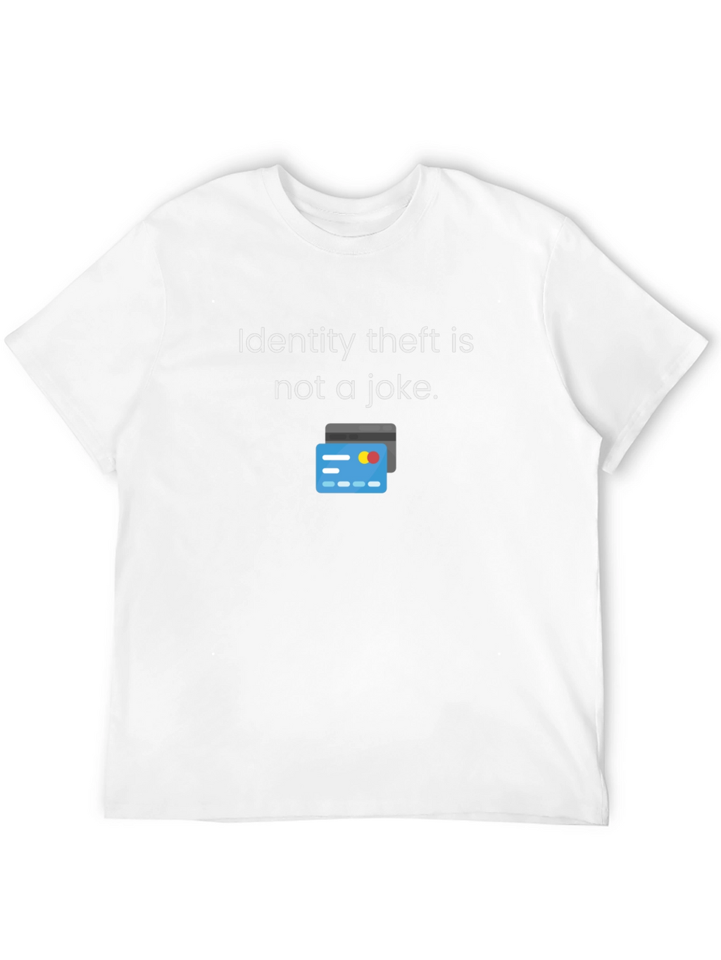 Identity Theft Awareness T-Shirt