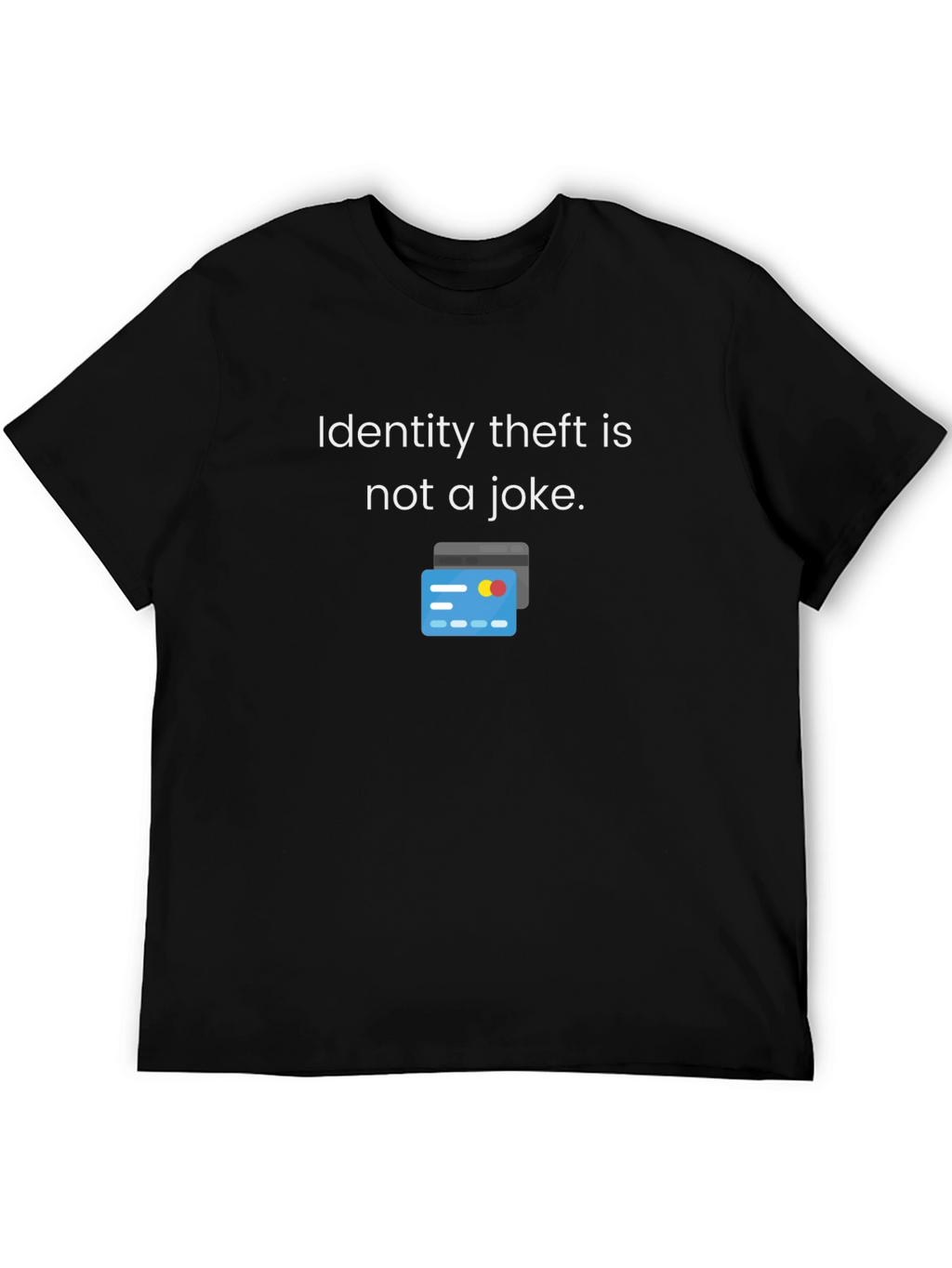 Identity Theft Awareness T-Shirt