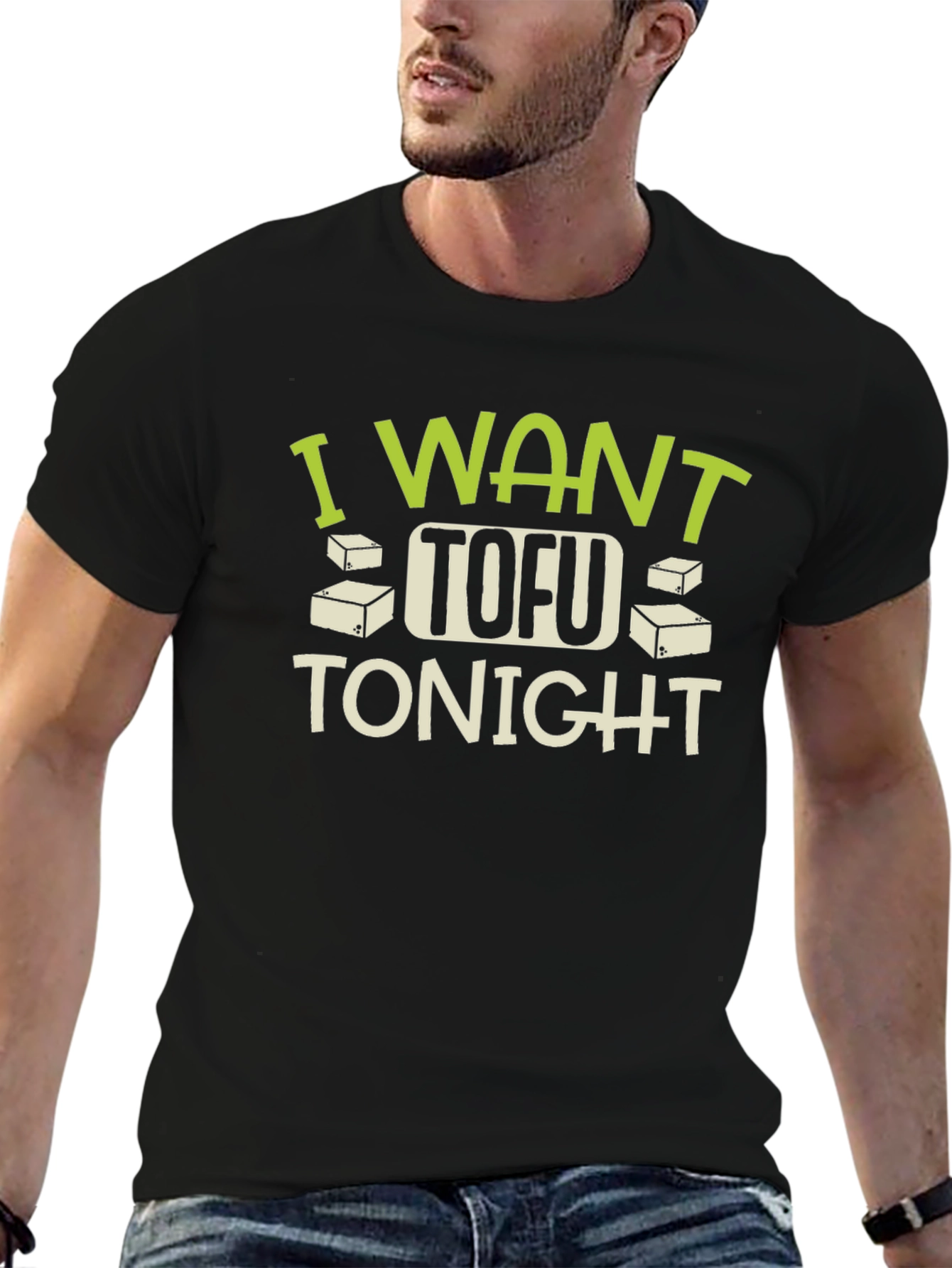 I Want Tofu Tonight T-Shirt - Funny Vegan Tee