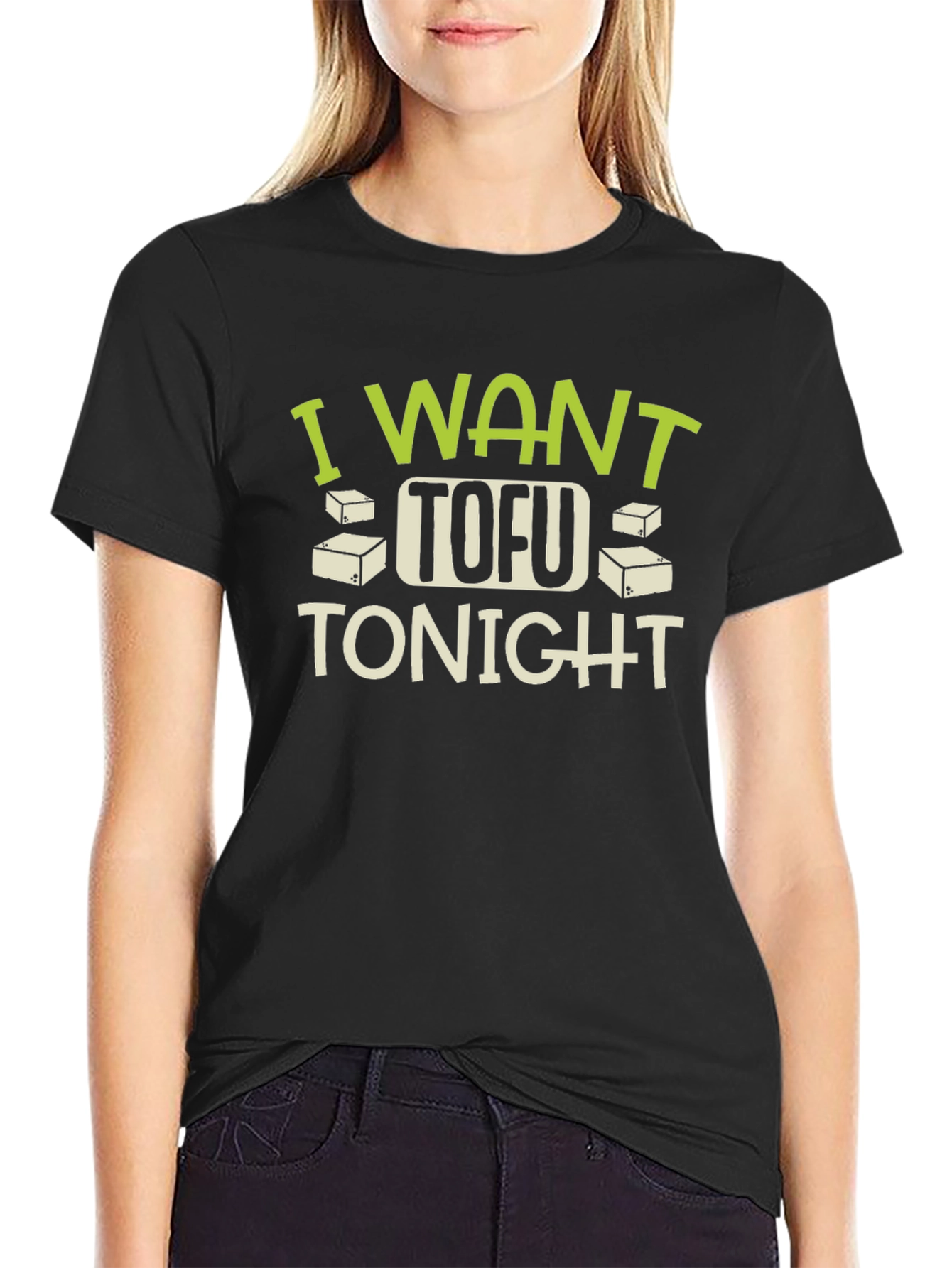 I Want Tofu Tonight T-Shirt - Funny Vegan Tee