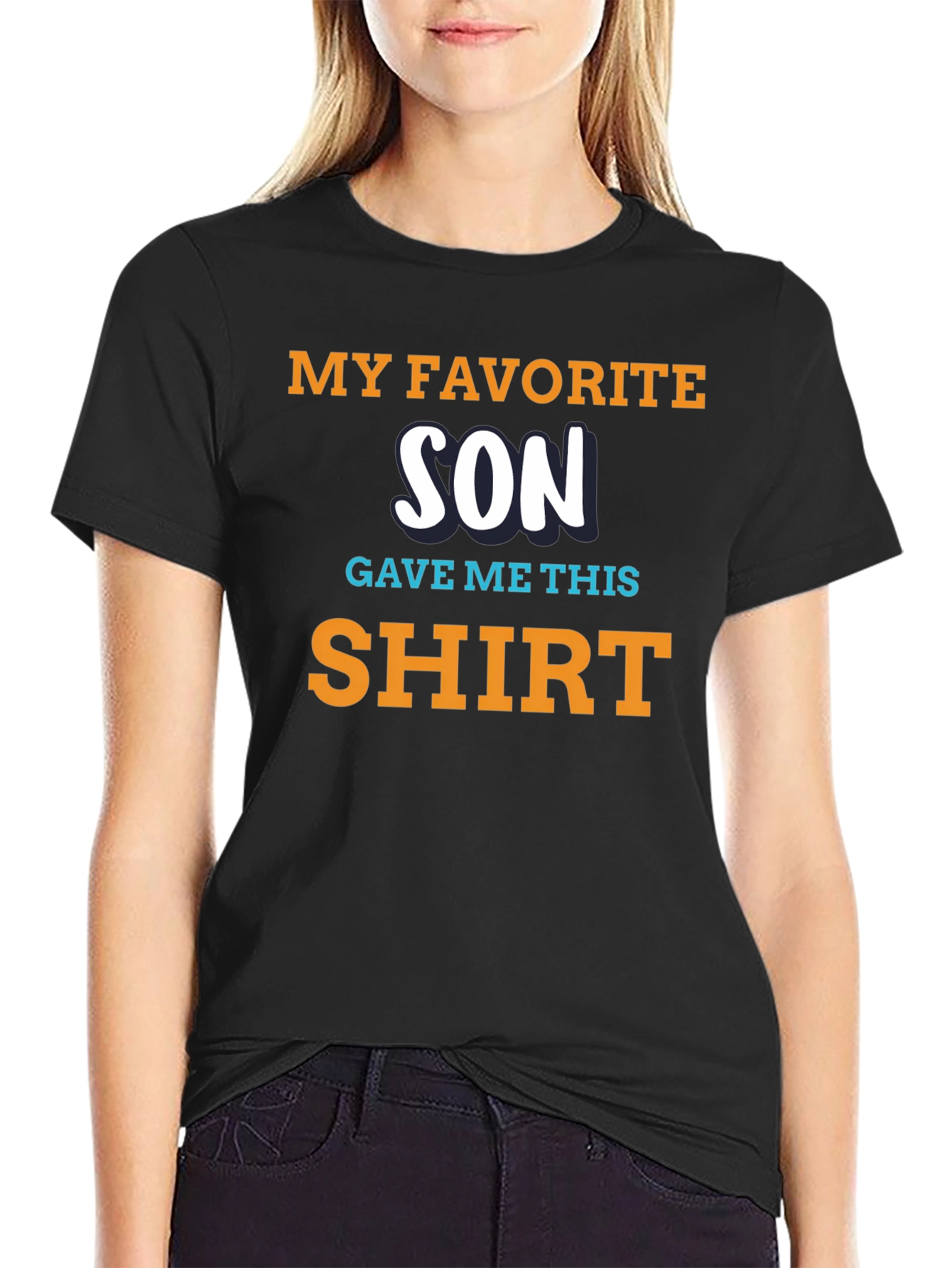 My Favorite Son Gave Me This Shirt - Novelty Tee