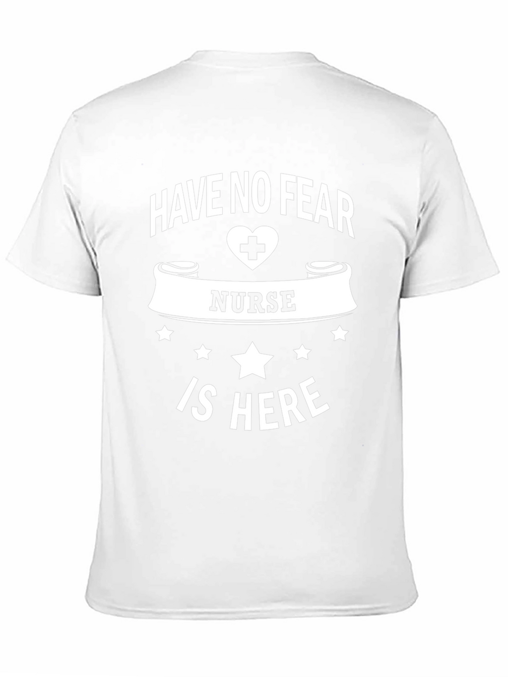 Have No Fear Nurse T-Shirt