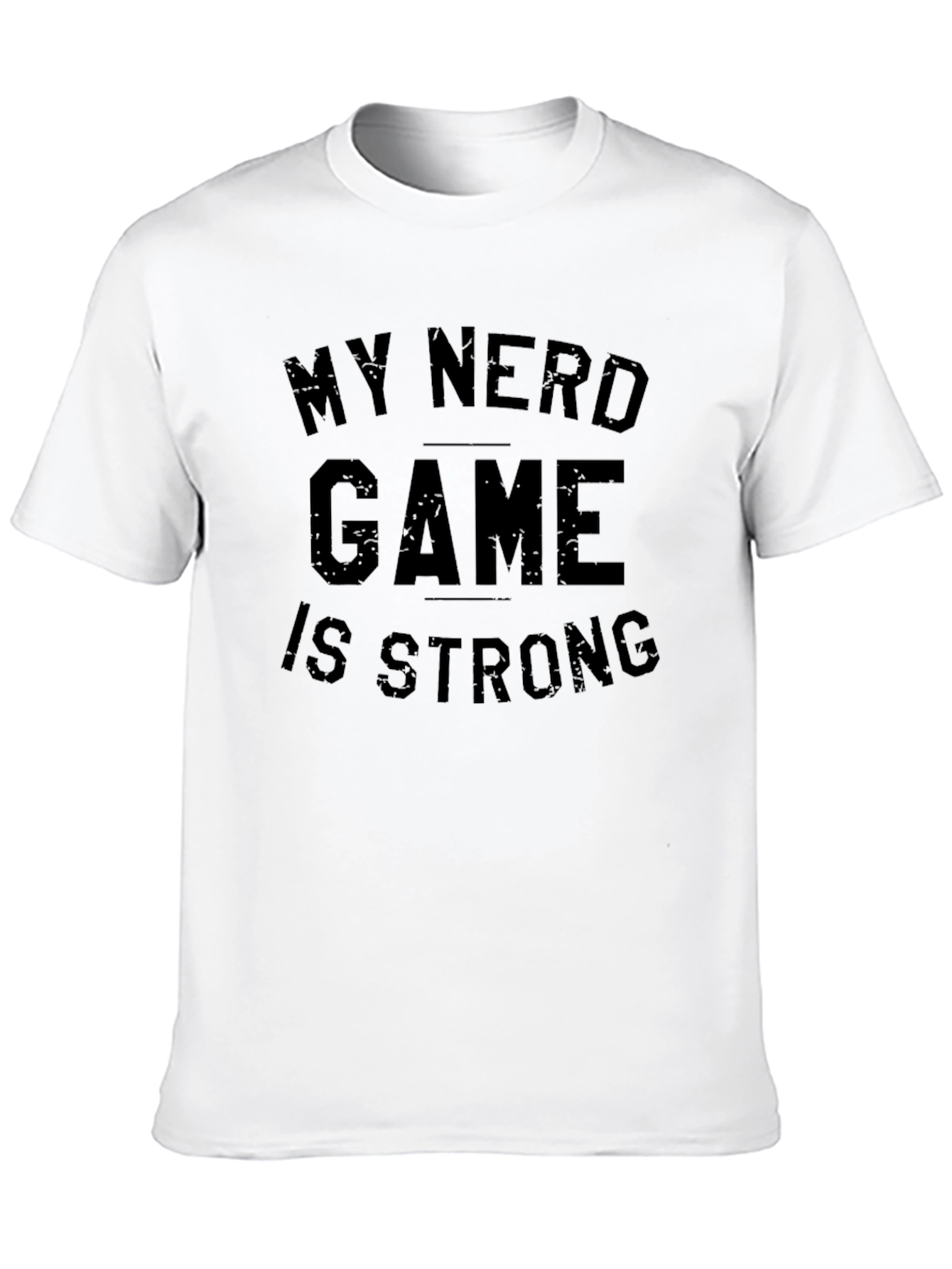 My Nerd Game is Strong Black T-Shirt