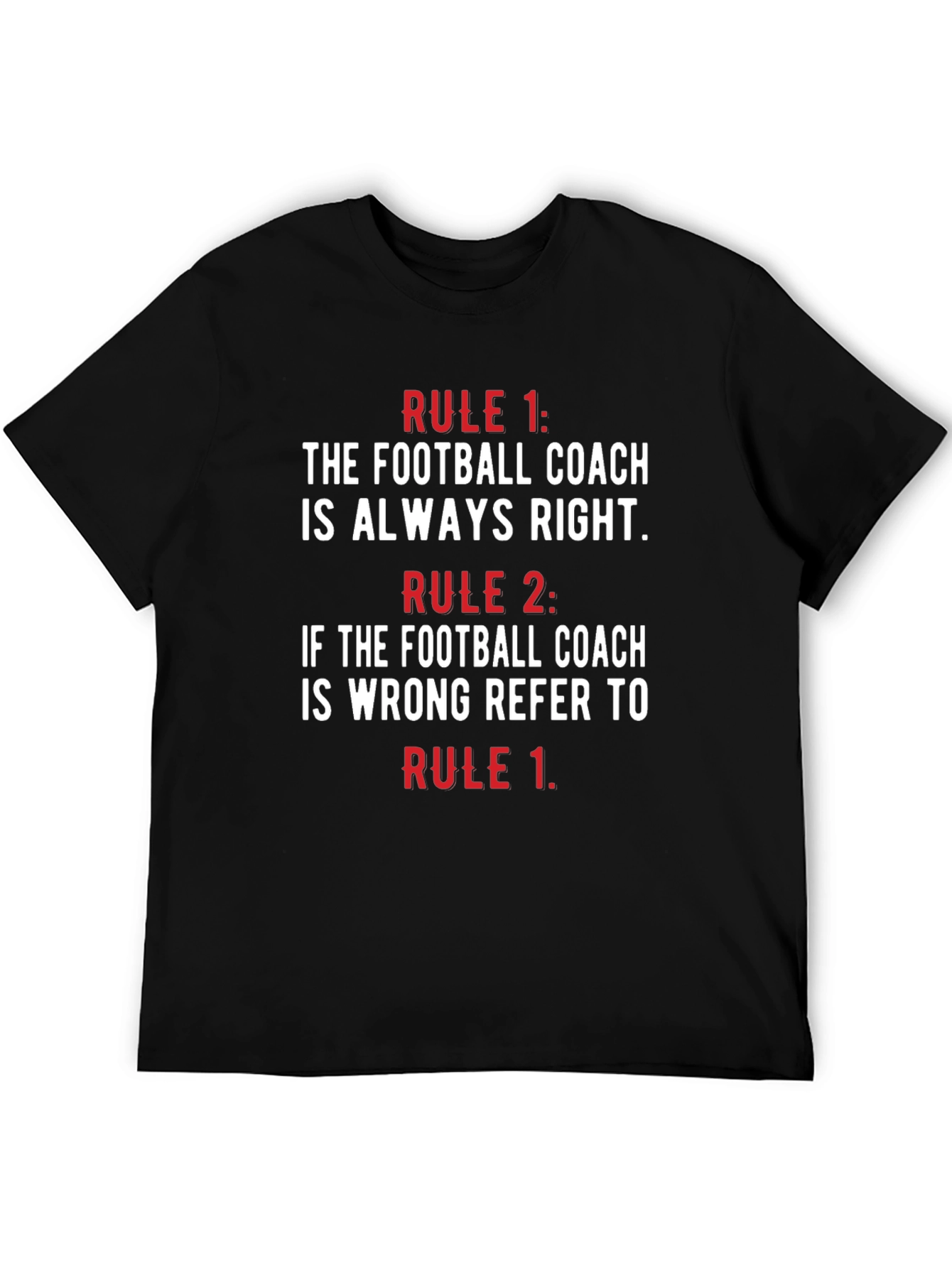 Funny Football Coach Rules T-Shirt