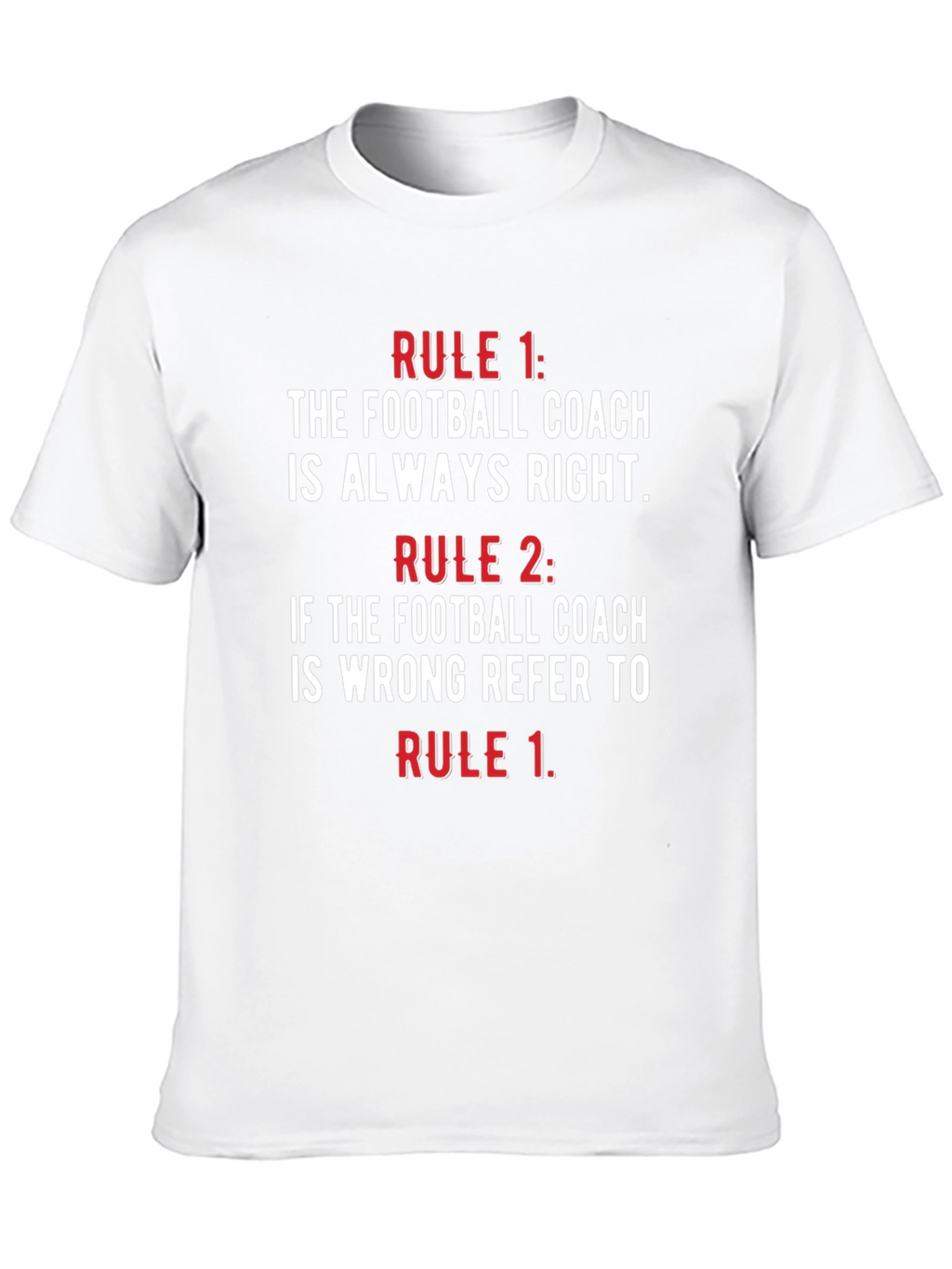 Funny Football Coach Rules T-Shirt