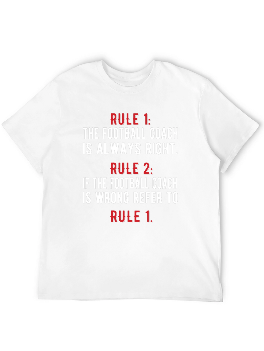 Funny Football Coach Rules T-Shirt
