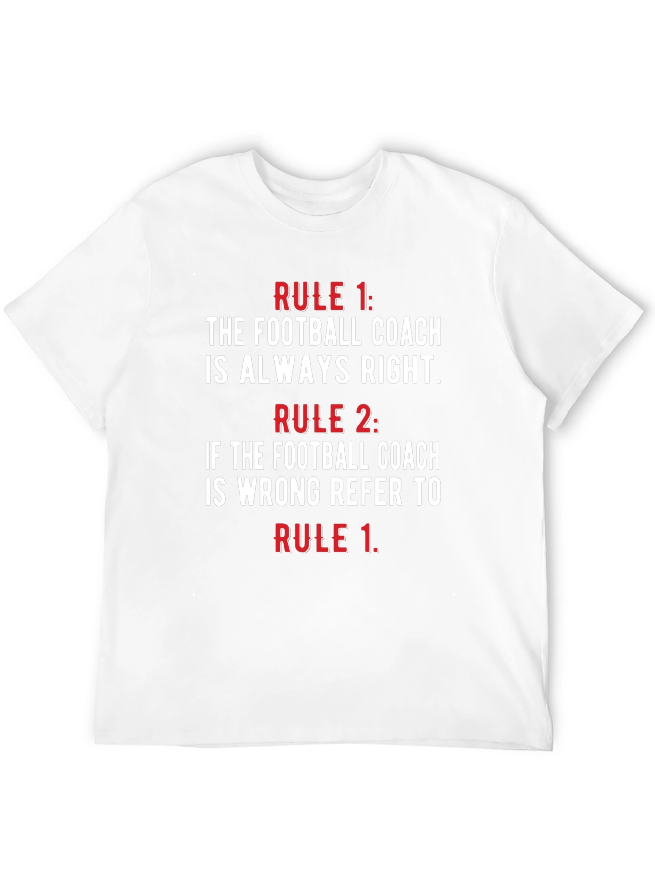 Funny Football Coach Rules T-Shirt