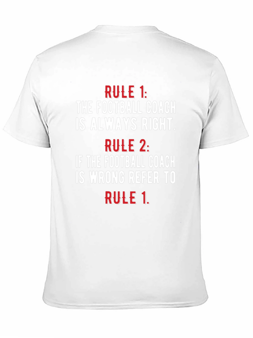 Funny Football Coach Rules T-Shirt