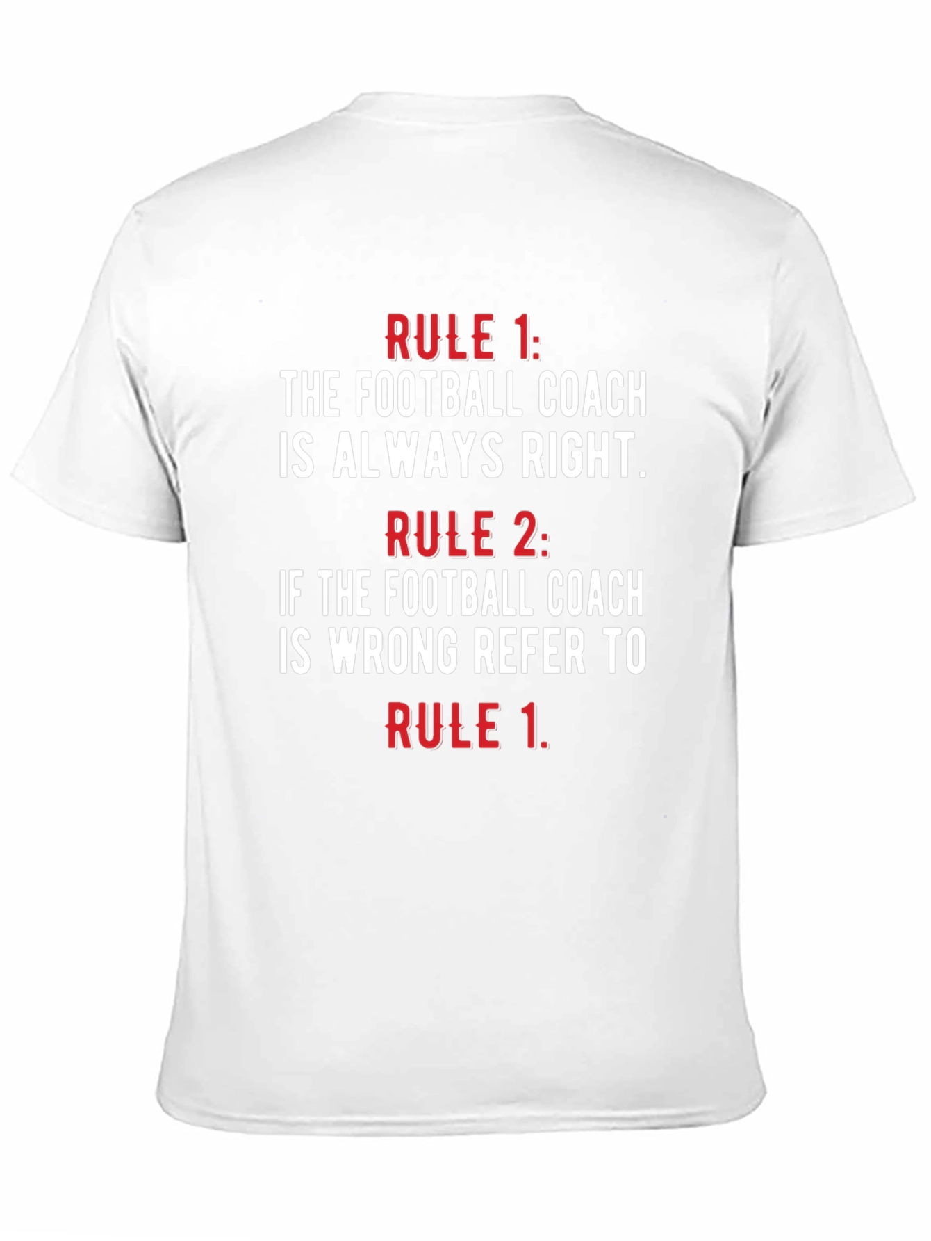 Funny Football Coach Rules T-Shirt