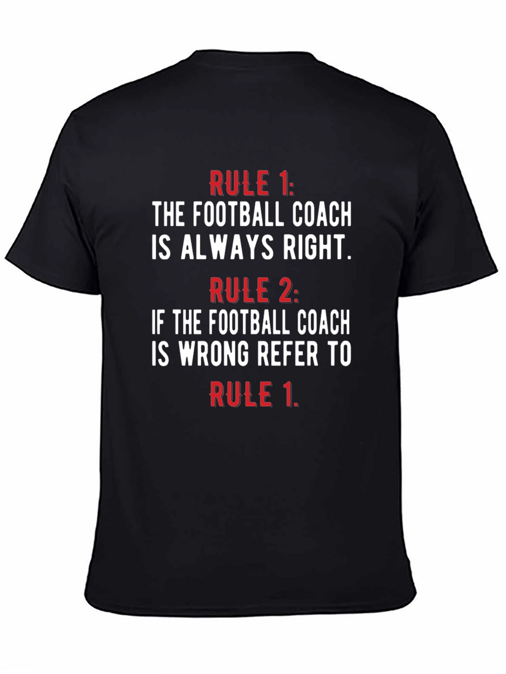 Funny Football Coach Rules T-Shirt