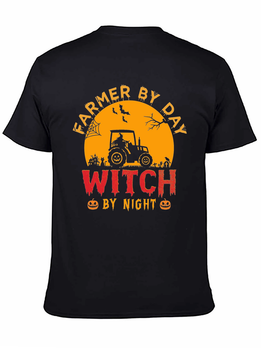 Farmer By Day Witch By Night Halloween T-Shirt