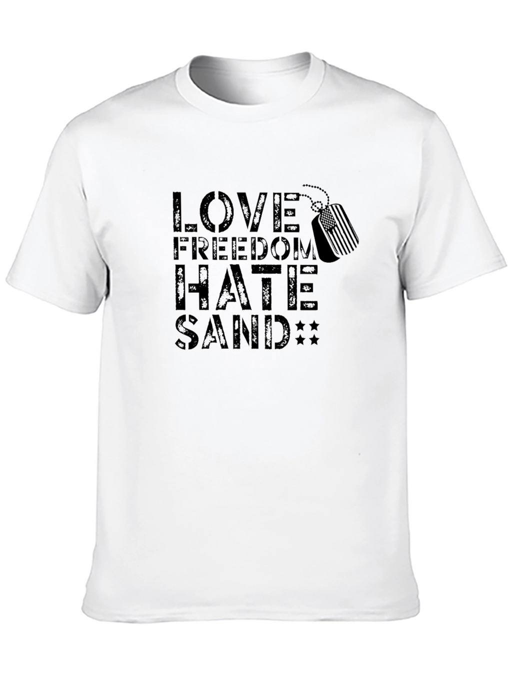 Love Freedom Hate Sand Graphic T-Shirt