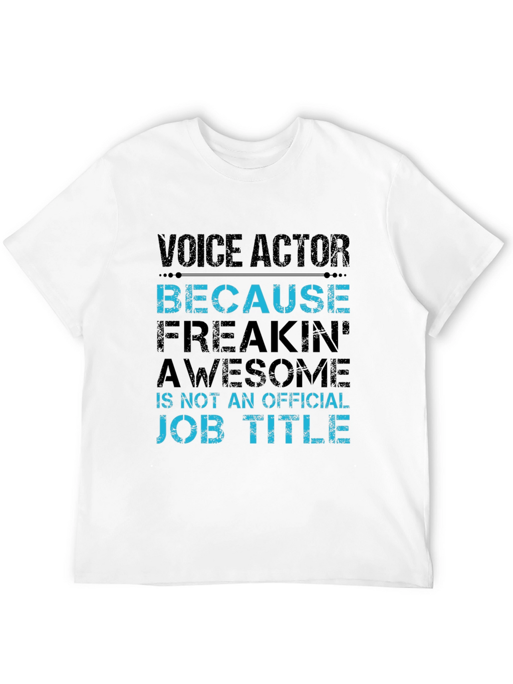 Voice Actor Awesome Job Title T-Shirt