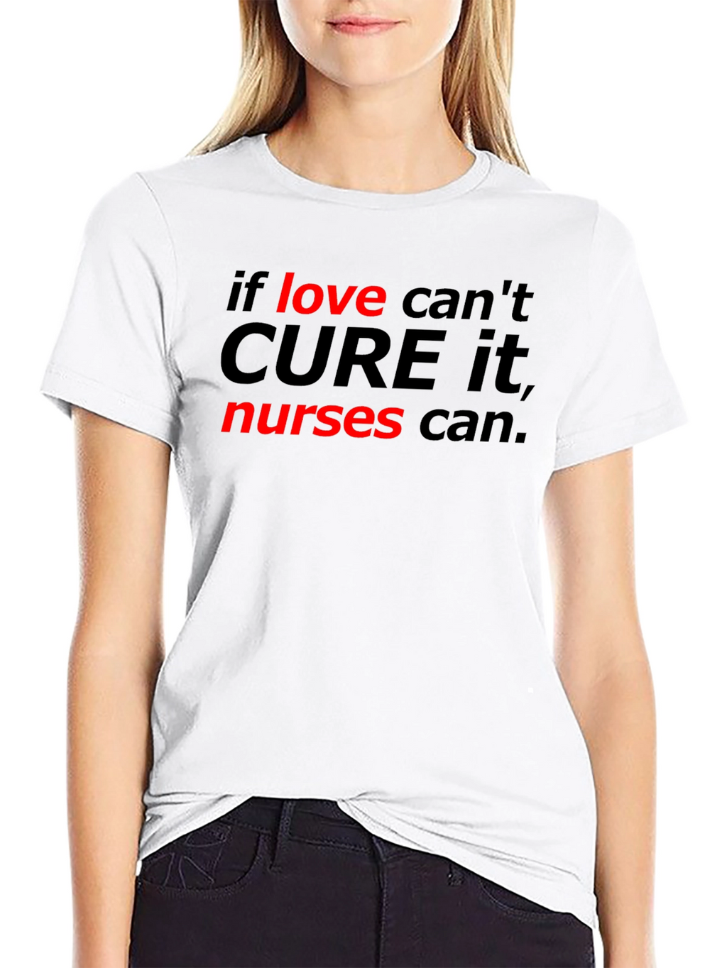 Nurses Can Cure It Tee