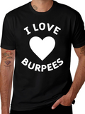 I Love Burpees Graphic T-Shirt - Workout Apparel