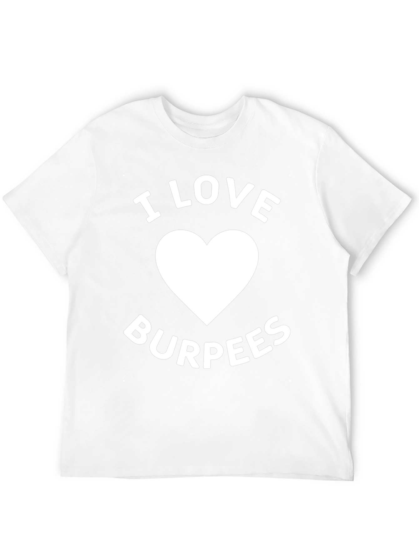 I Love Burpees Graphic T-Shirt - Workout Apparel