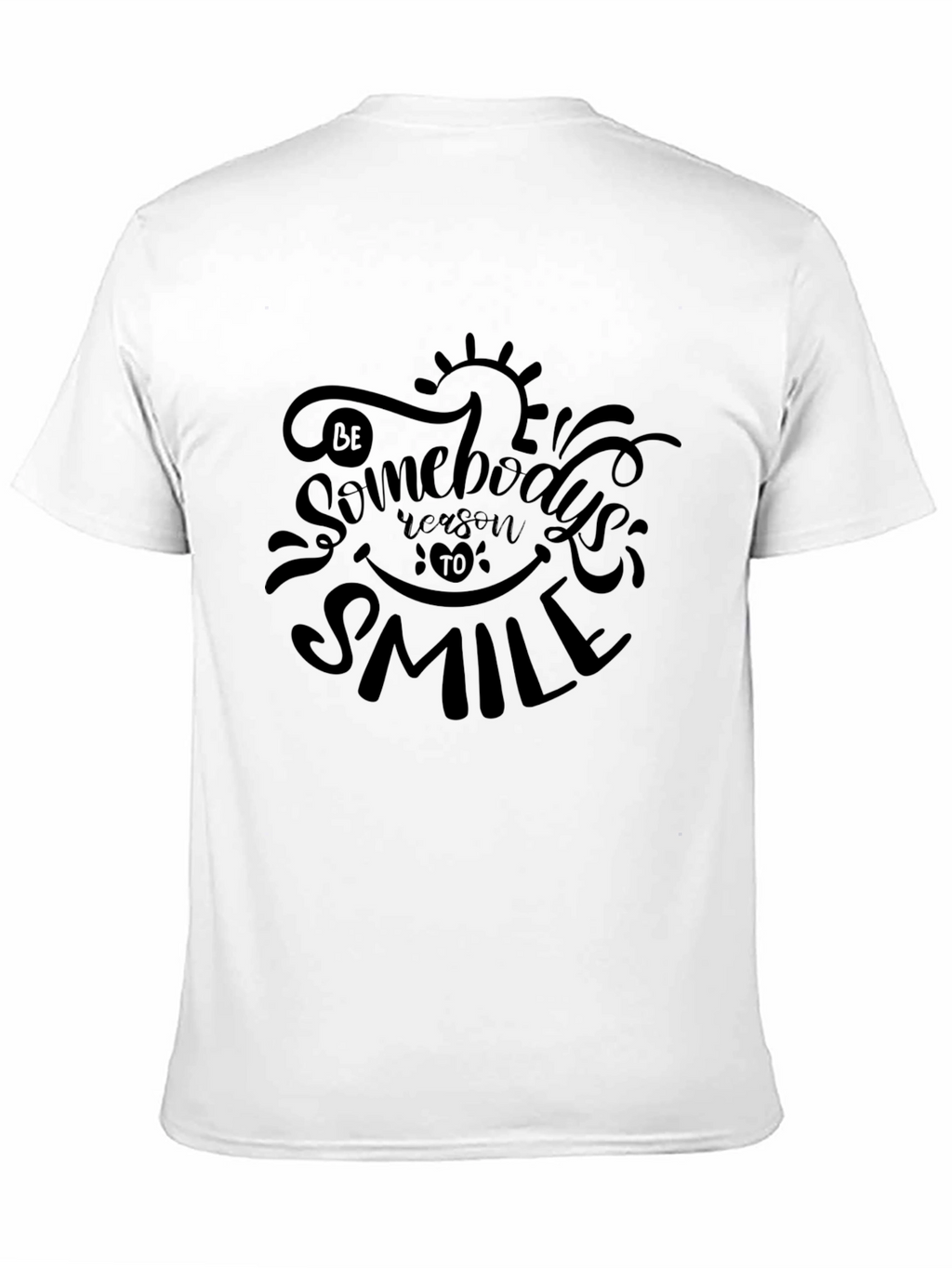 Be Somebodys Reason to Smile Graphic Tee