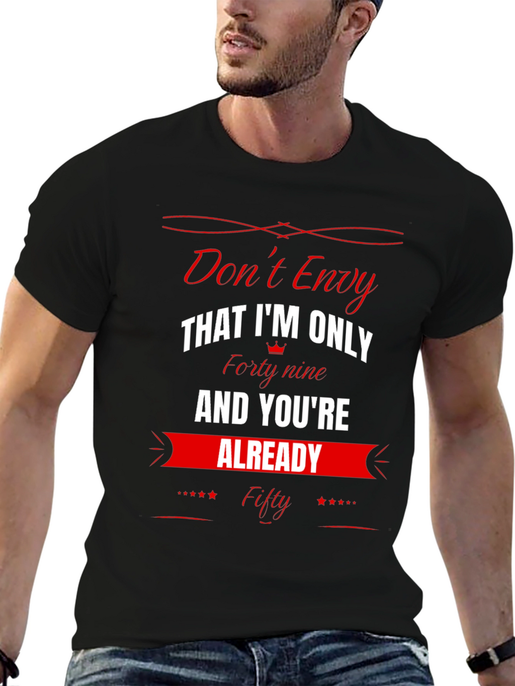 Dont Envy Funny 49th Birthday T-Shirt