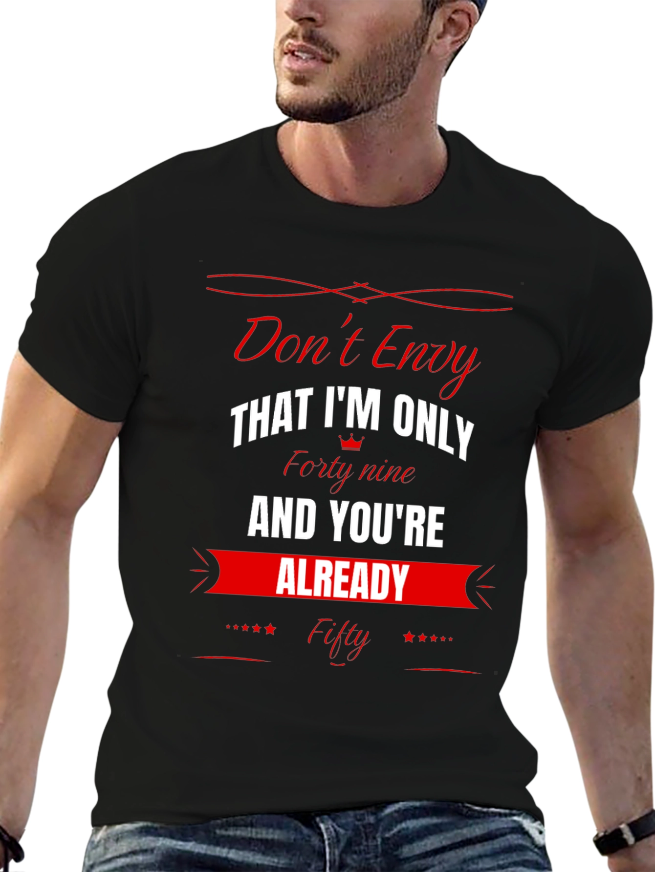 Dont Envy Funny 49th Birthday T-Shirt
