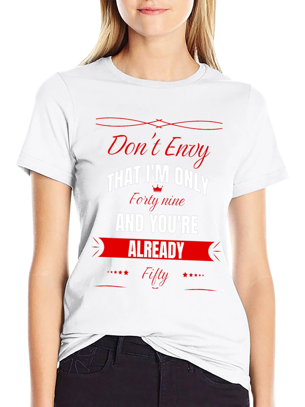 Dont Envy Funny 49th Birthday T-Shirt