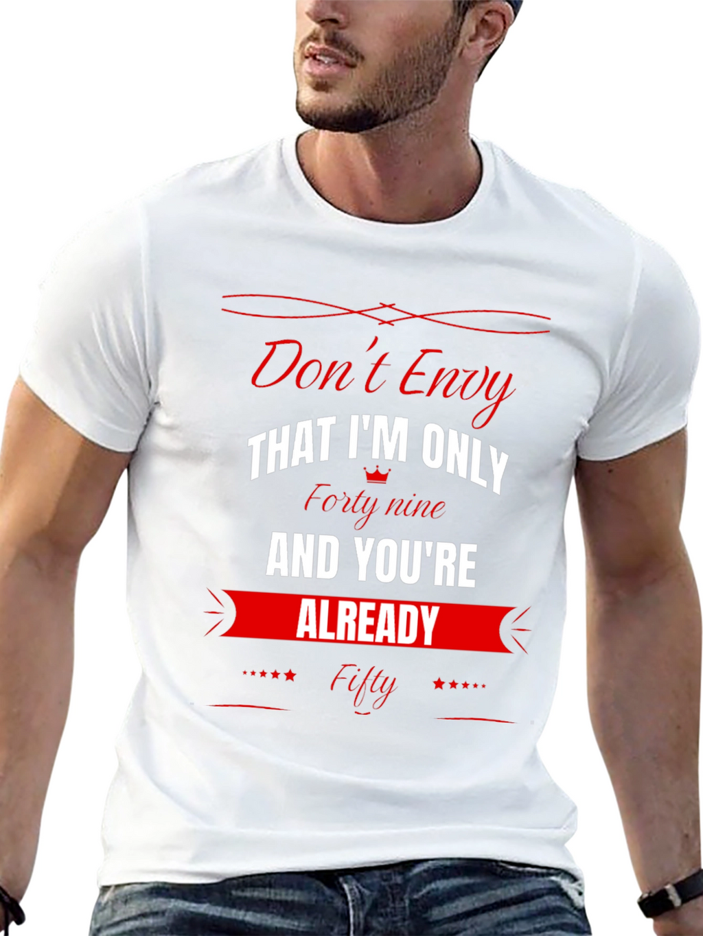 Dont Envy Funny 49th Birthday T-Shirt