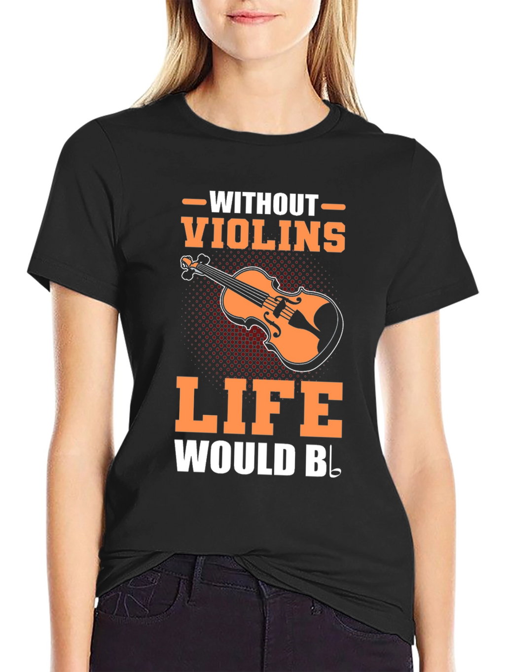 Violin Music T-Shirt - Life Without Violins Graphic Tee