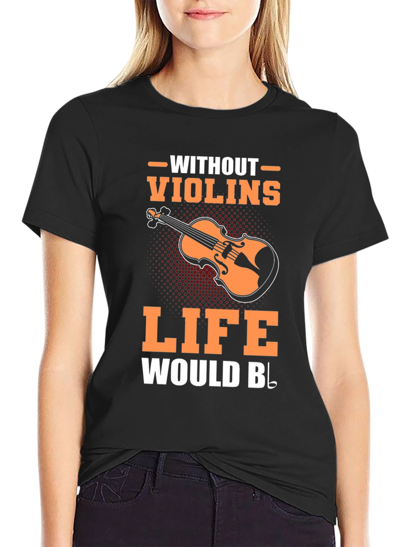 Violin Music T-Shirt - Life Without Violins Graphic Tee