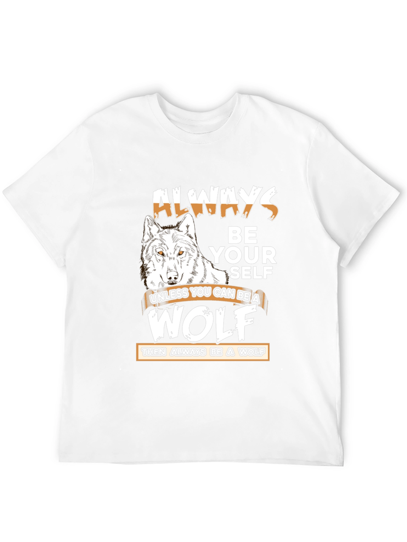 Always Be A Wolf Graphic T-Shirt