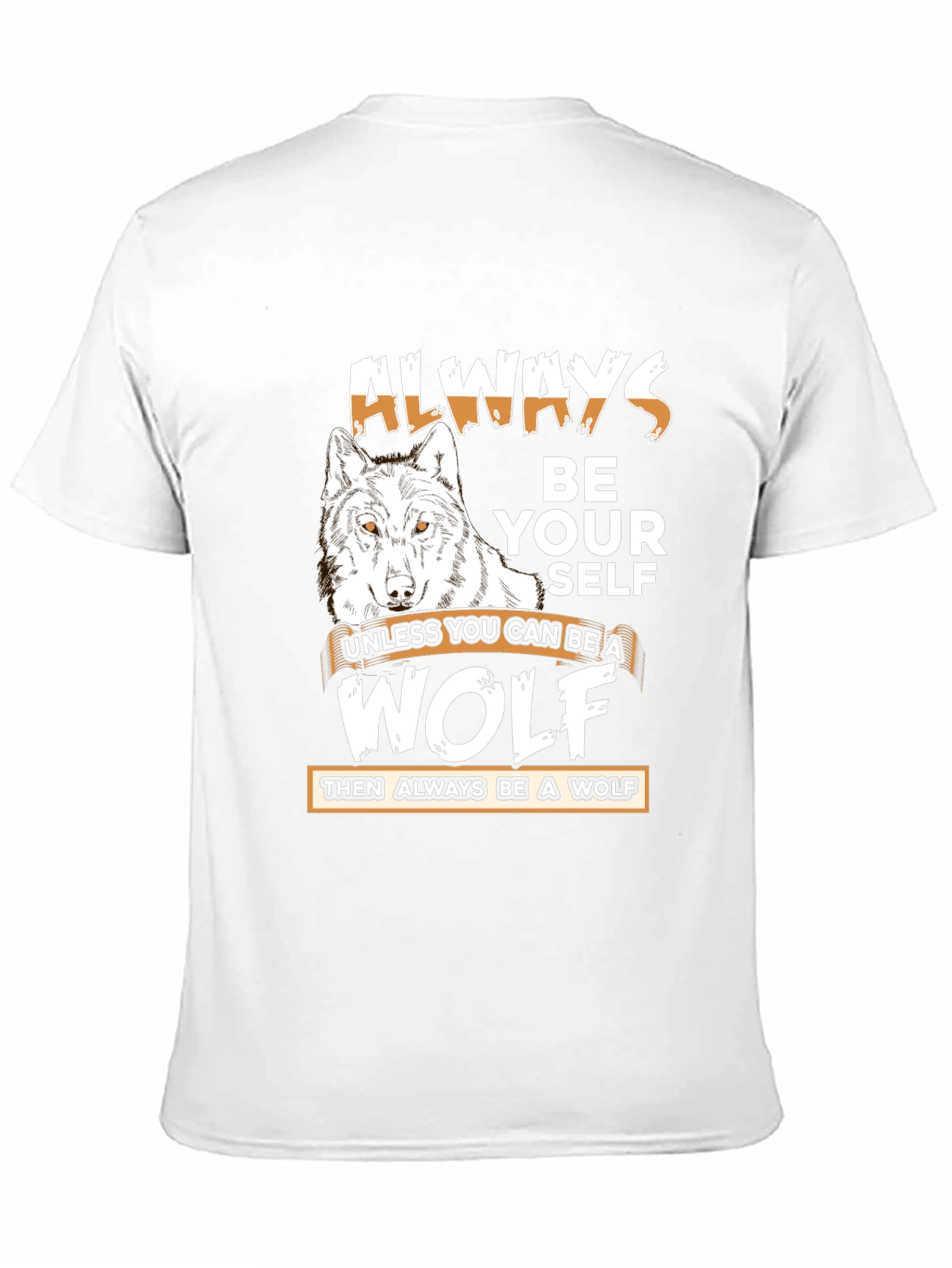 Always Be A Wolf Graphic T-Shirt