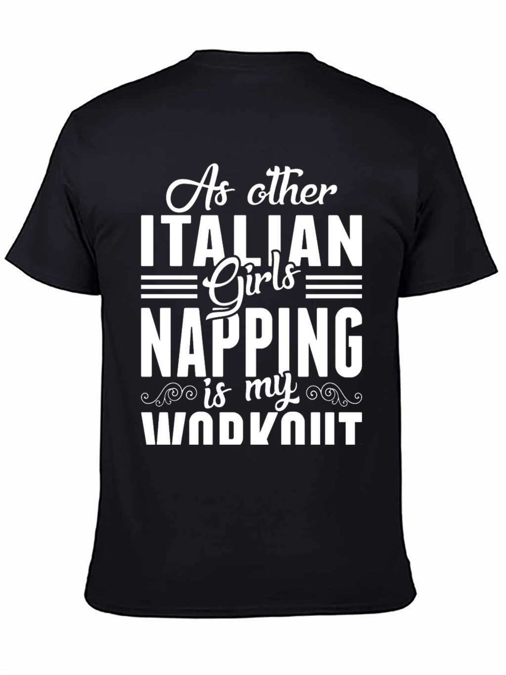 Italian Girls Napping Workout T-Shirt