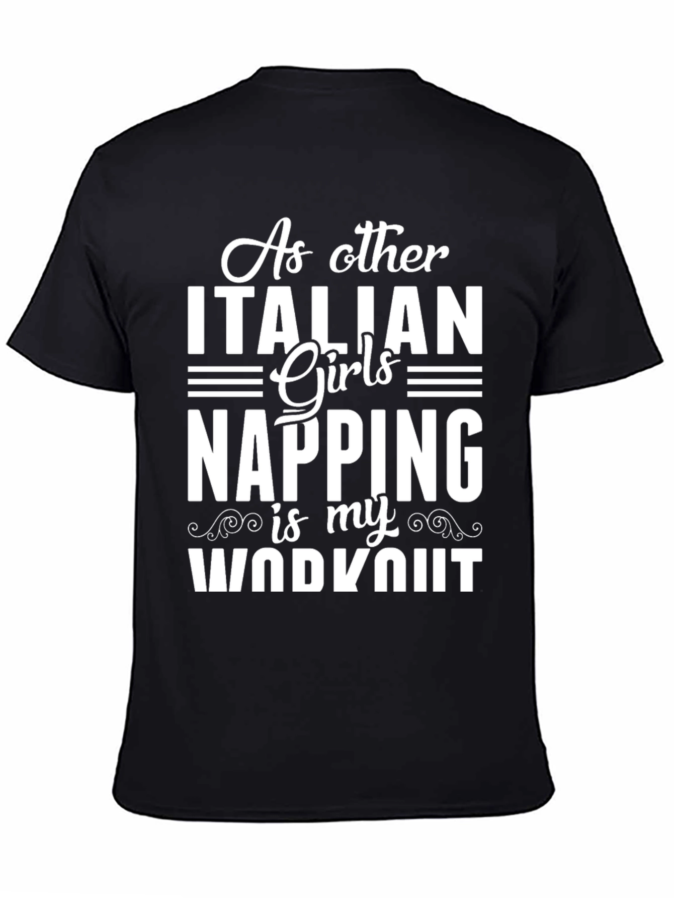 Italian Girls Napping Workout T-Shirt