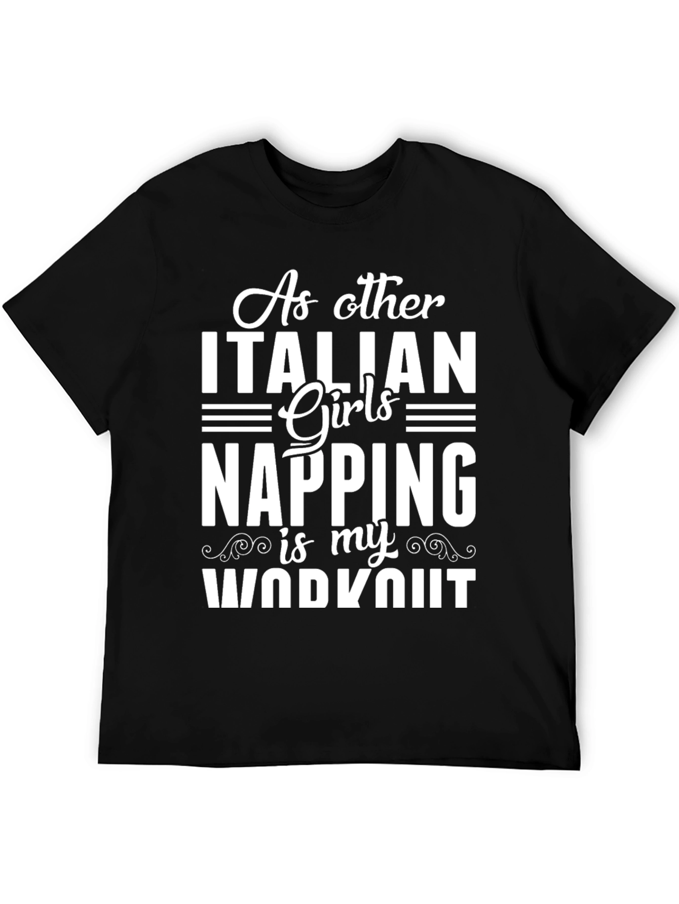 Italian Girls Napping Workout T-Shirt