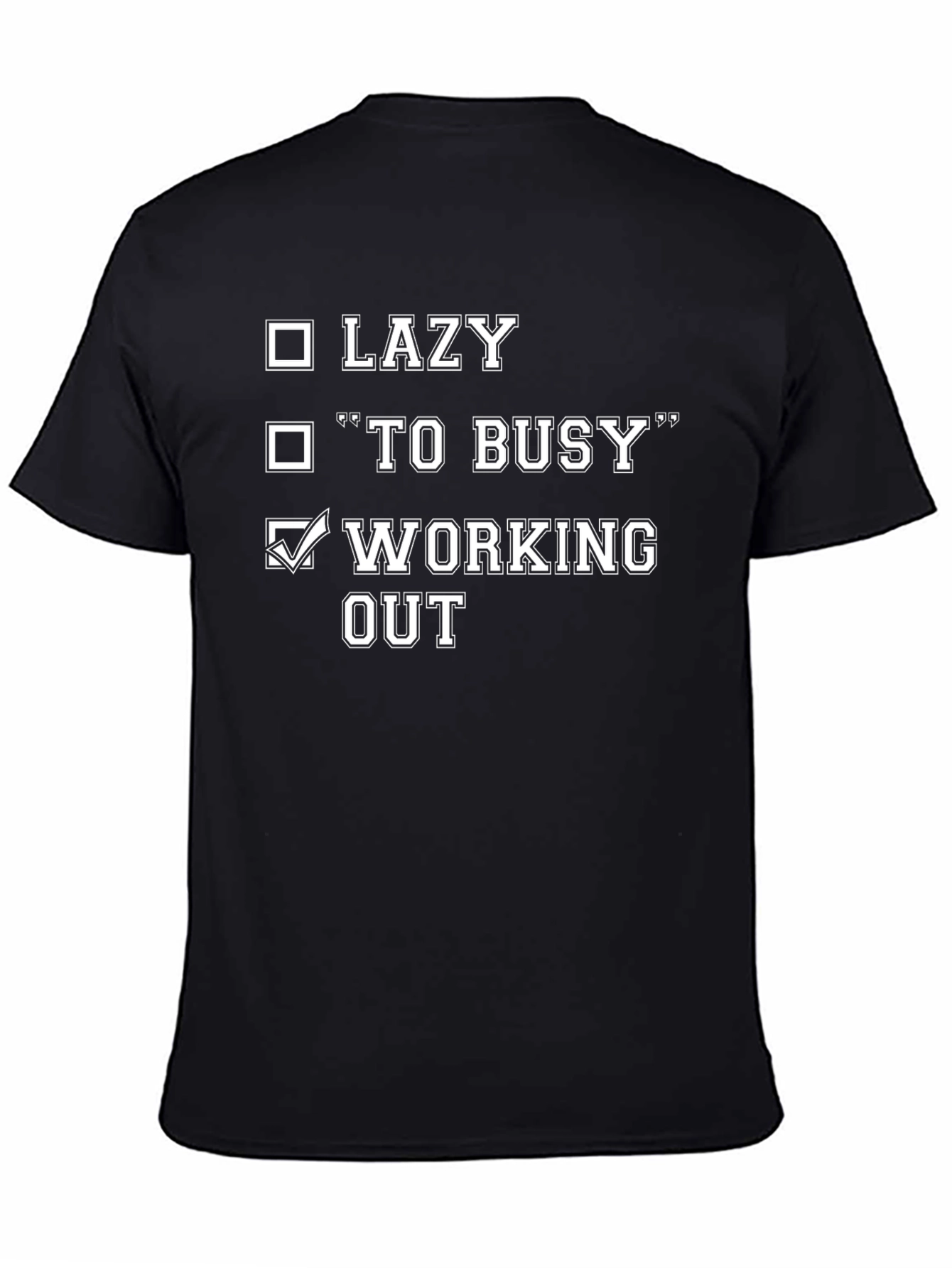 Funny Workout Motivation T-Shirt - Lazy? Working Out!
