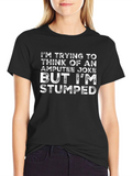 Stumped Amputee Joke Graphic Tee